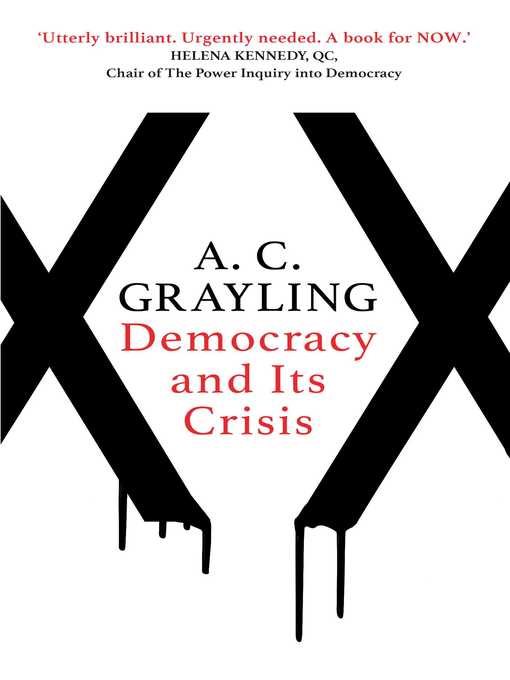 Title details for Democracy and Its Crisis by A. C. Grayling - Available